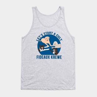 Fideaux Krewe Let's Start a Cult Tank Top